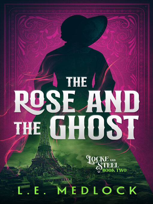 Title details for The Rose and the Ghost by L E Medlock - Available